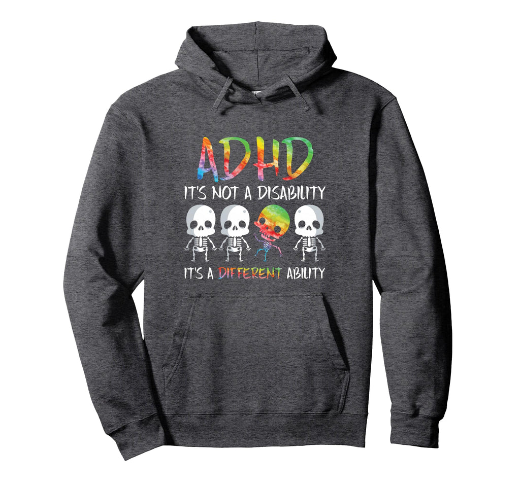 Adhd Its Not Disability Its Hoodie - Fun Novelty Design for Adults - T-Shirt, Sweatshirt, Hoodie
