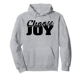 Choose Joy Happy Inspirational Gift Hoodie - Aesthetic Graphic for Adults - T-Shirt, Sweatshirt, Hoodie