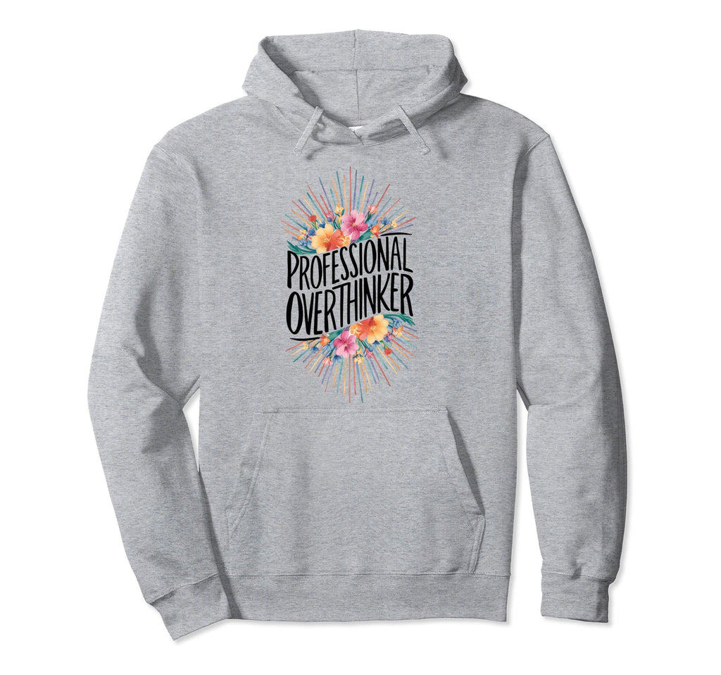 Professional Overthinker Adhd Hoodie - Graphic Print Men Women - T-Shirt, Sweatshirt, Hoodie