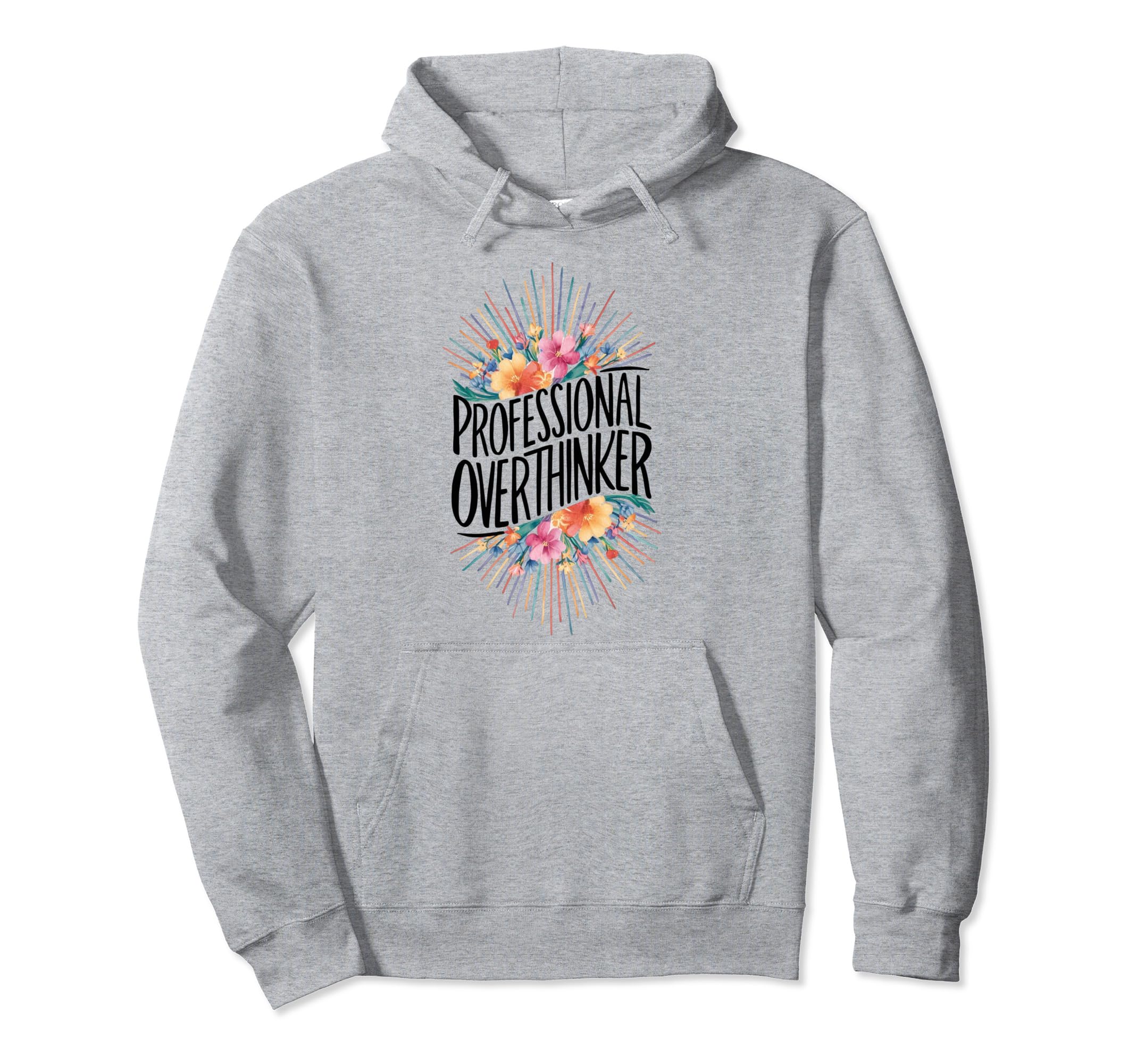 Professional Overthinker Adhd Hoodie - Graphic Print Men Women - T-Shirt, Sweatshirt, Hoodie