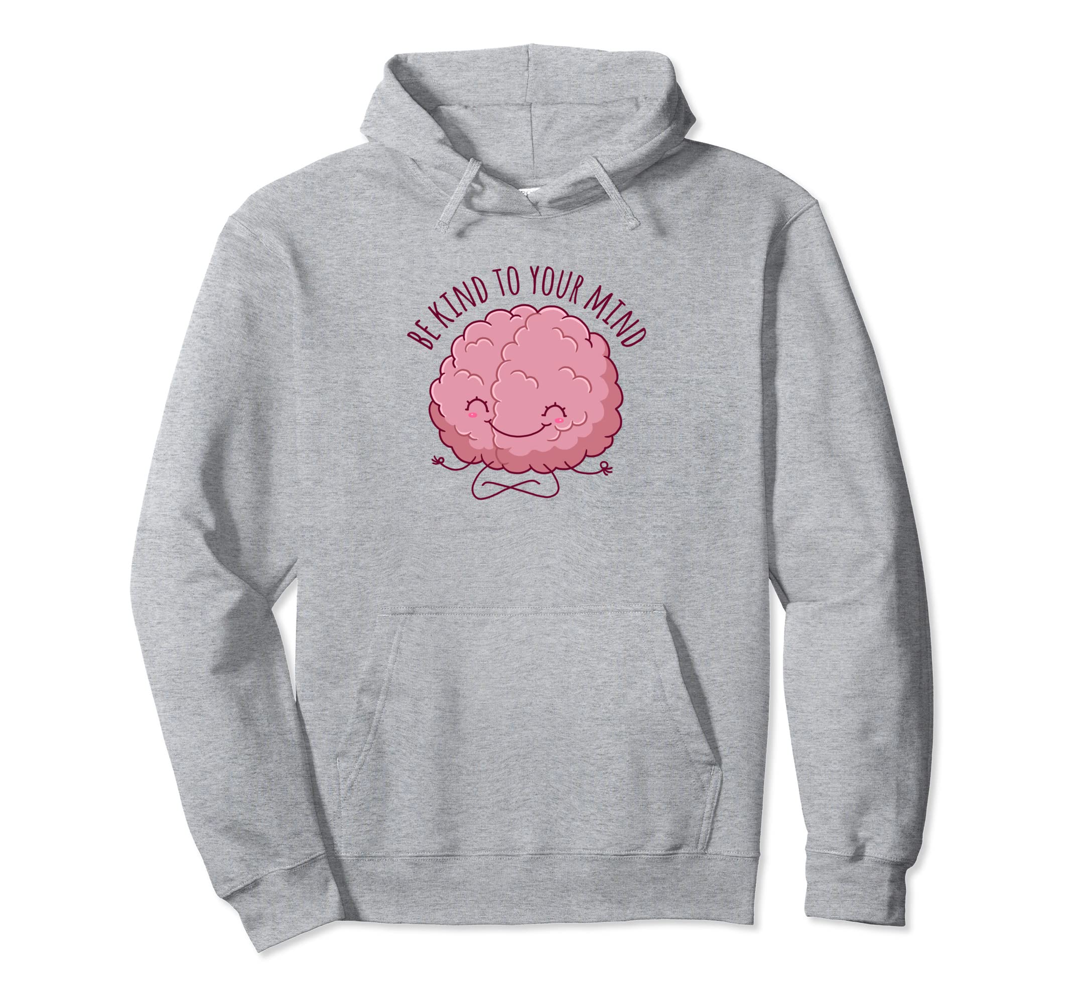 Be Kind To Your Mind Vanilla Hoodie - Casual Everyday Wear Unisex - T-Shirt, Sweatshirt, Hoodie