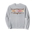 Its Good Day To Read One More Sweatshirt - Minimalist Print Men Women - T-Shirt, Sweatshirt, Hoodie