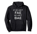 Bookworm Acomaf If He Aint Fae He Aint Hoodie - Novelty Apparel Men Women - T-Shirt, Sweatshirt, Hoodie