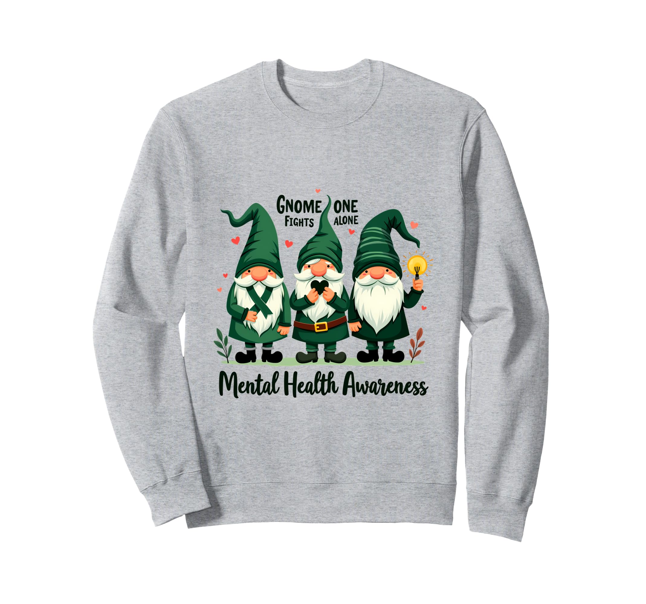 Gnome One Fights Alone Mental Health Sweatshirt - Custom Art Print Unisex - T-Shirt, Sweatshirt, Hoodie
