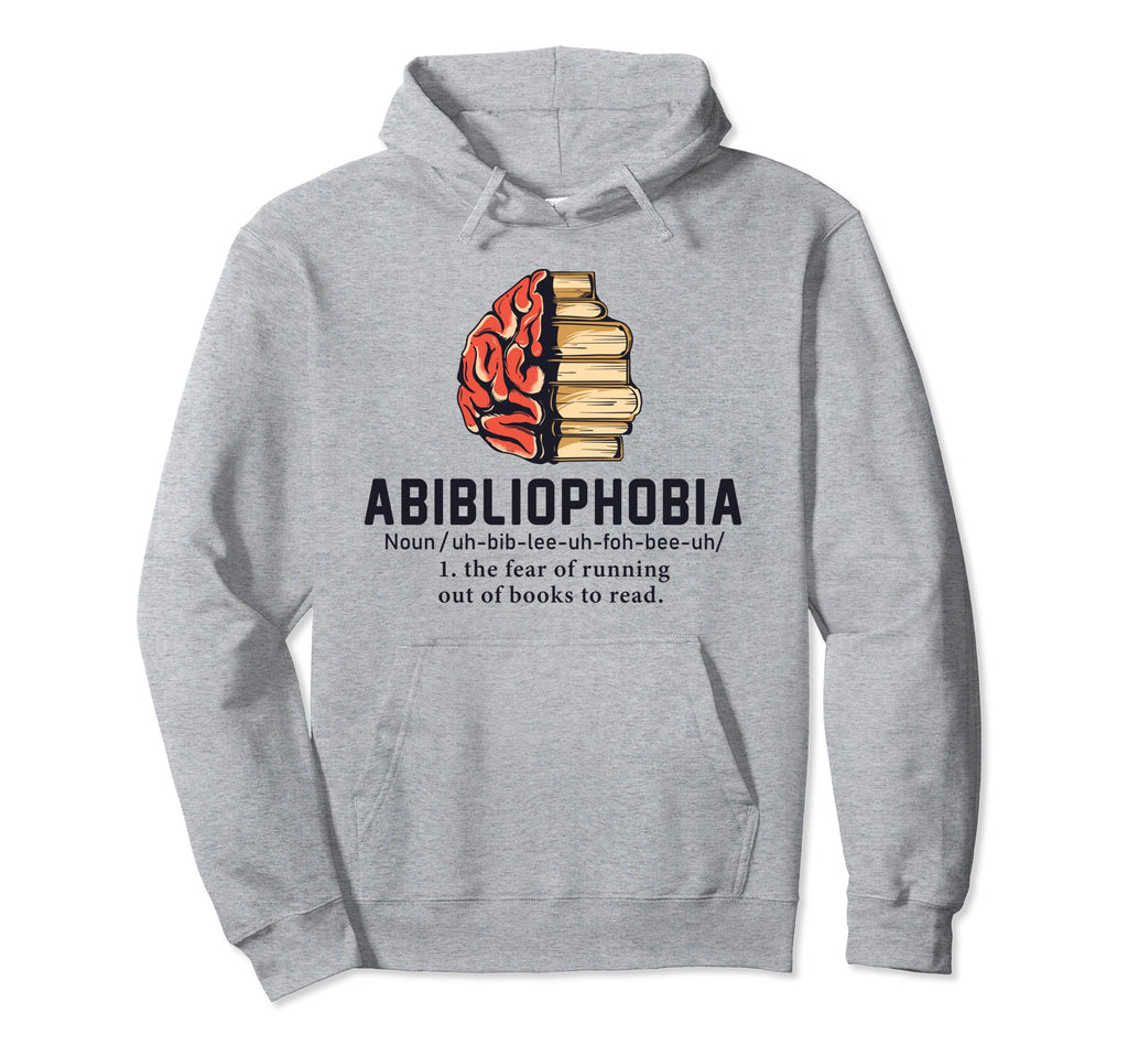 Abibliophobia Definition Funny Reading Hoodie - Graphic Print Unisex - T-Shirt, Sweatshirt, Hoodie