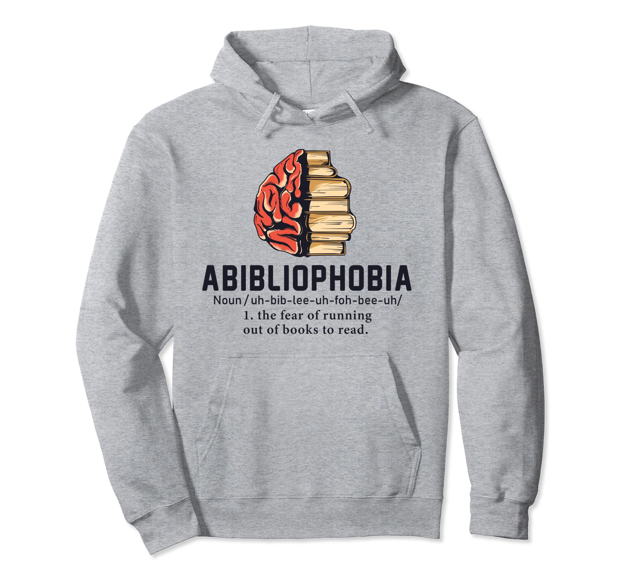 Abibliophobia Definition Funny Reading Hoodie - Graphic Print Unisex - T-Shirt, Sweatshirt, Hoodie