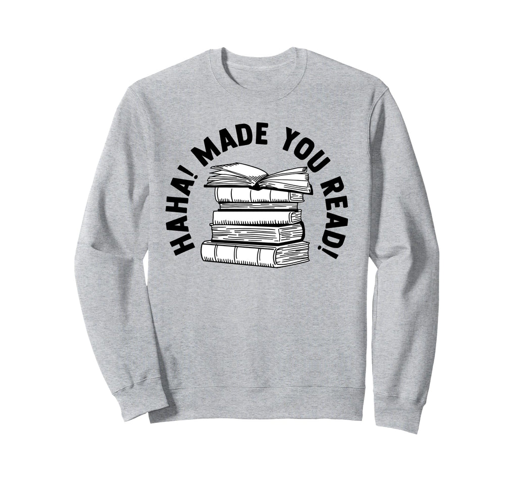 Bookish Reading Books Bibliophile Sweatshirt - Trendy Graphic Men Women - T-Shirt, Sweatshirt, Hoodie