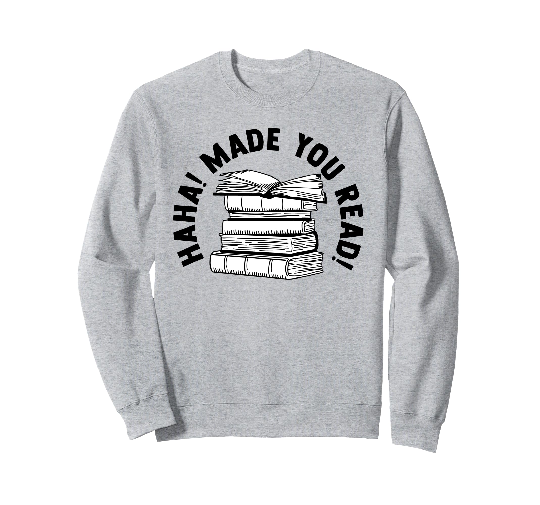 Bookish Reading Books Bibliophile Sweatshirt - Trendy Graphic Men Women - T-Shirt, Sweatshirt, Hoodie