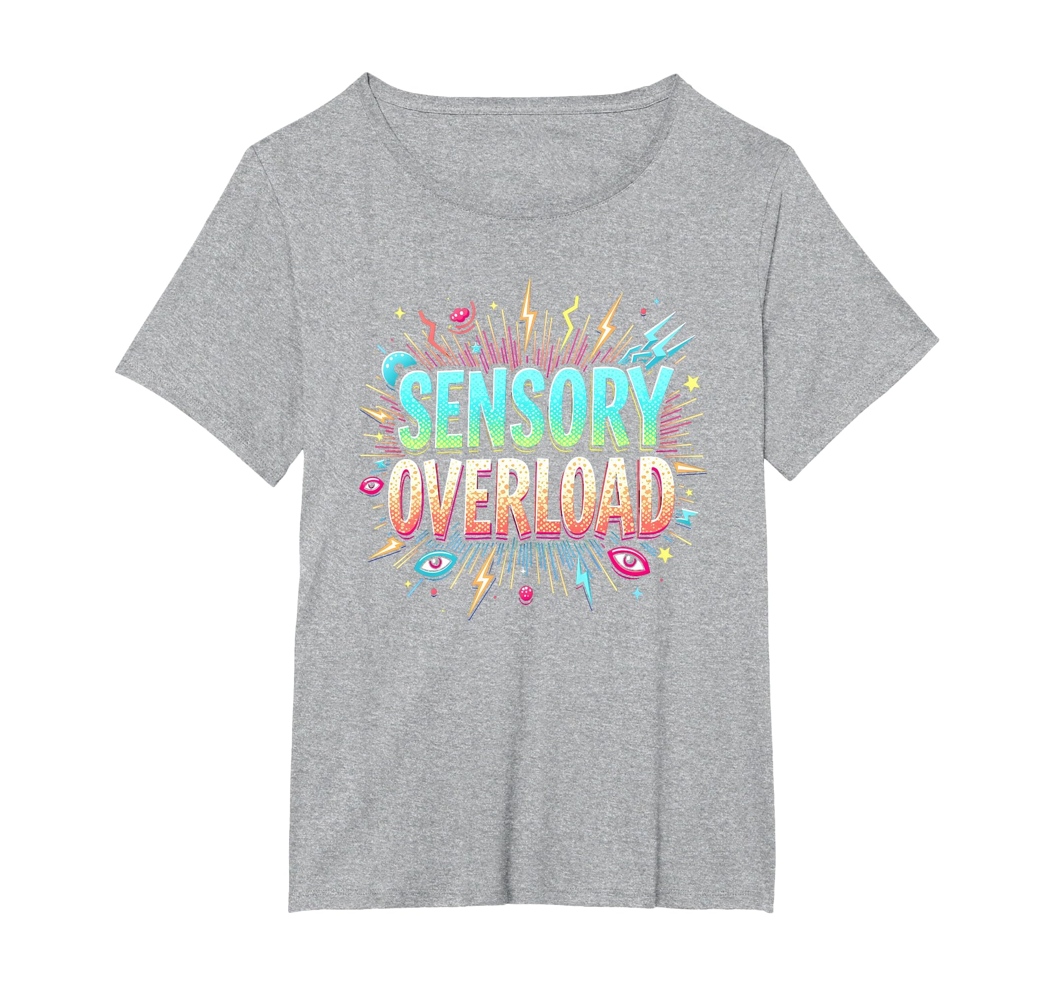 Sensory Overload Im T-Shirt - Casual Everyday Wear for Adults - T-Shirt, Sweatshirt, Hoodie