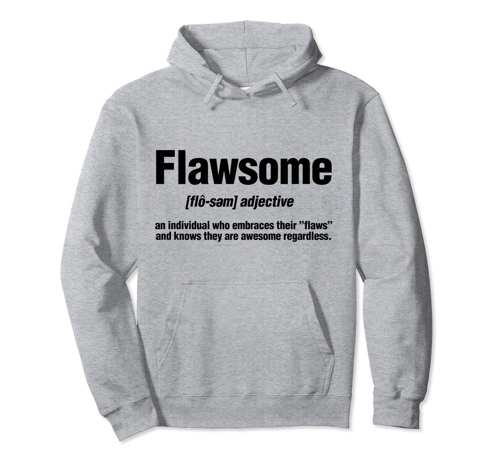 Flawsome Definition Hoodie - Novelty Apparel Unisex - T-Shirt, Sweatshirt, Hoodie