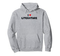 Literature Lover I Love Literature Hoodie - Aesthetic Graphic Men Women - T-Shirt, Sweatshirt, Hoodie