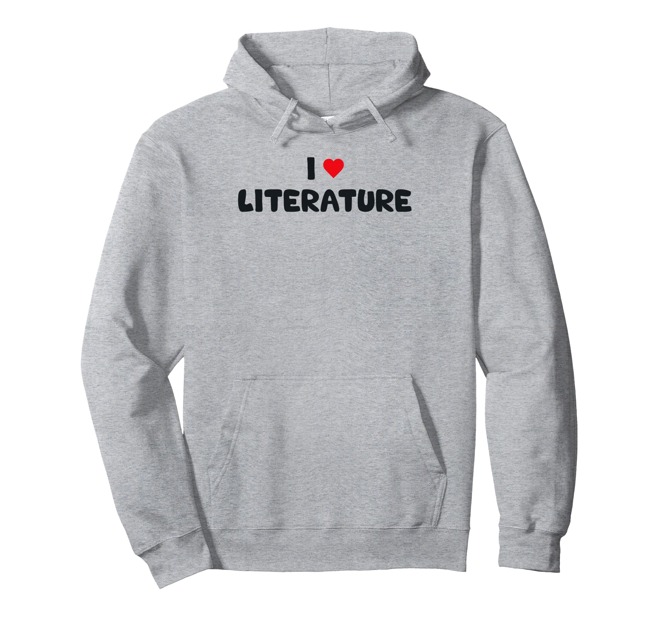 Literature Lover I Love Literature Hoodie - Aesthetic Graphic Men Women - T-Shirt, Sweatshirt, Hoodie