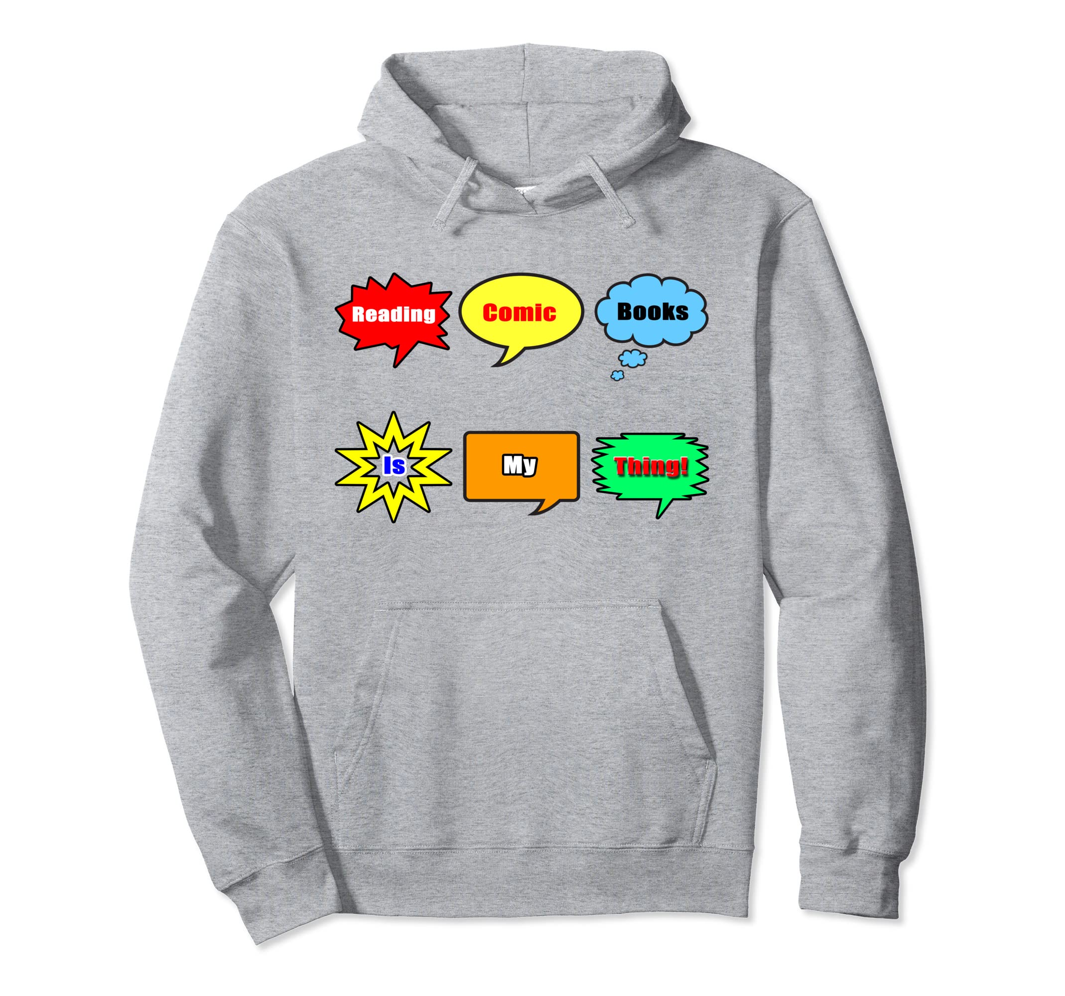 Reading Comic Books Is My Thing Comic Hoodie - Novelty Apparel Men Women - T-Shirt, Sweatshirt, Hoodie