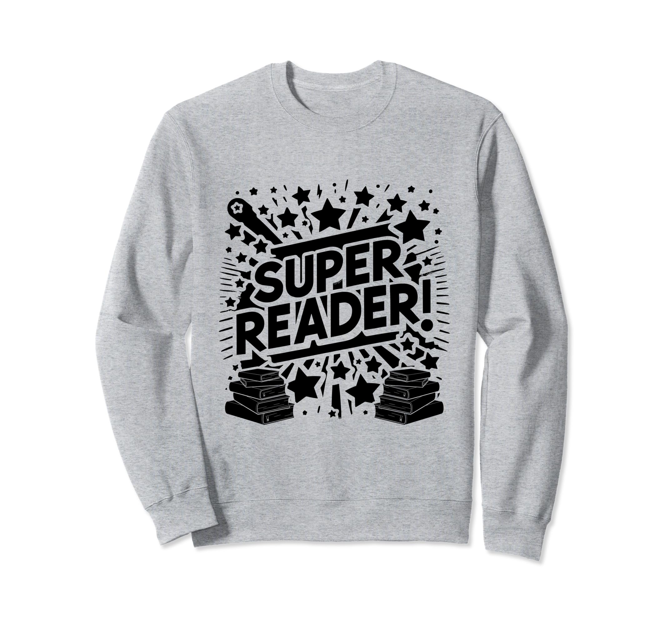 Super Reader Book Reading Books Sweatshirt - Minimalist Print for Adults - T-Shirt, Sweatshirt, Hoodie