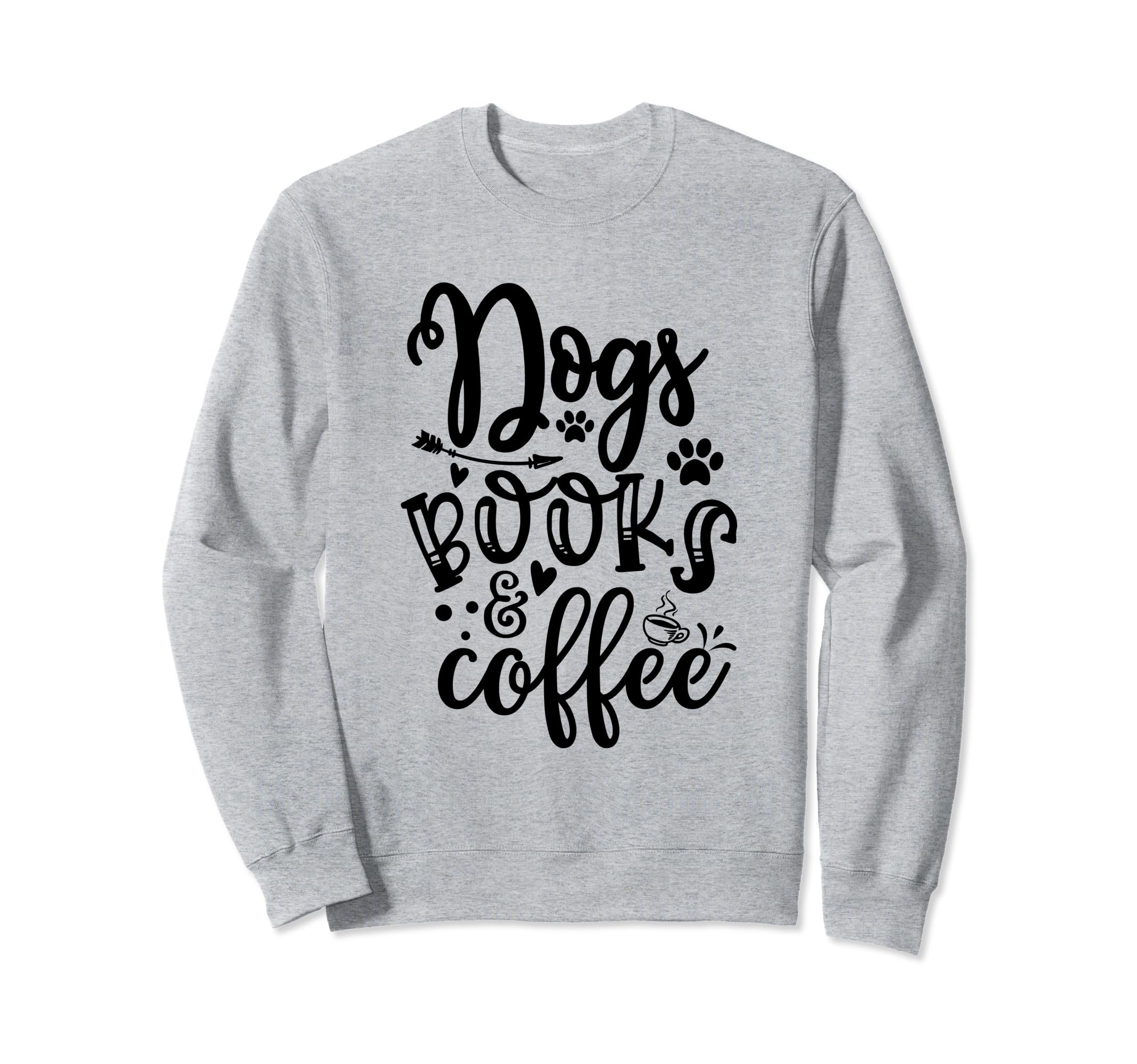 Dogs Books And Coffee Funny Dog Lover Sweatshirt - Minimalist Print Unisex - T-Shirt, Sweatshirt, Hoodie