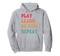 Play Learn Be Kind Repeat Anti Hoodie - Casual Everyday Wear Unisex - T-Shirt, Sweatshirt, Hoodie