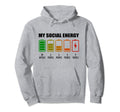 My Social Energy Low Battery Funny Hoodie - Graphic Print for Adults - T-Shirt, Sweatshirt, Hoodie