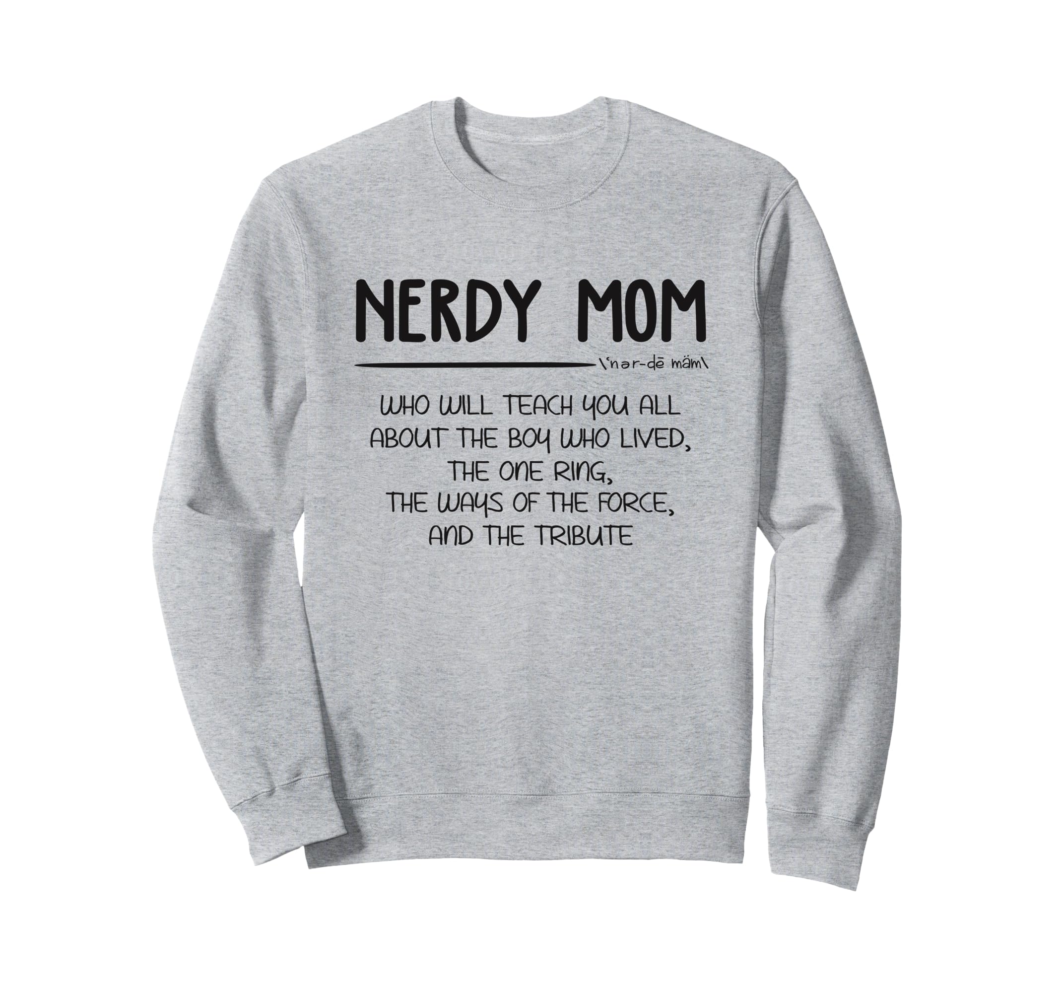 Nerdy Mom Book Lover Fantasy Sci Sweatshirt - Streetwear Style for Adults - T-Shirt, Sweatshirt, Hoodie