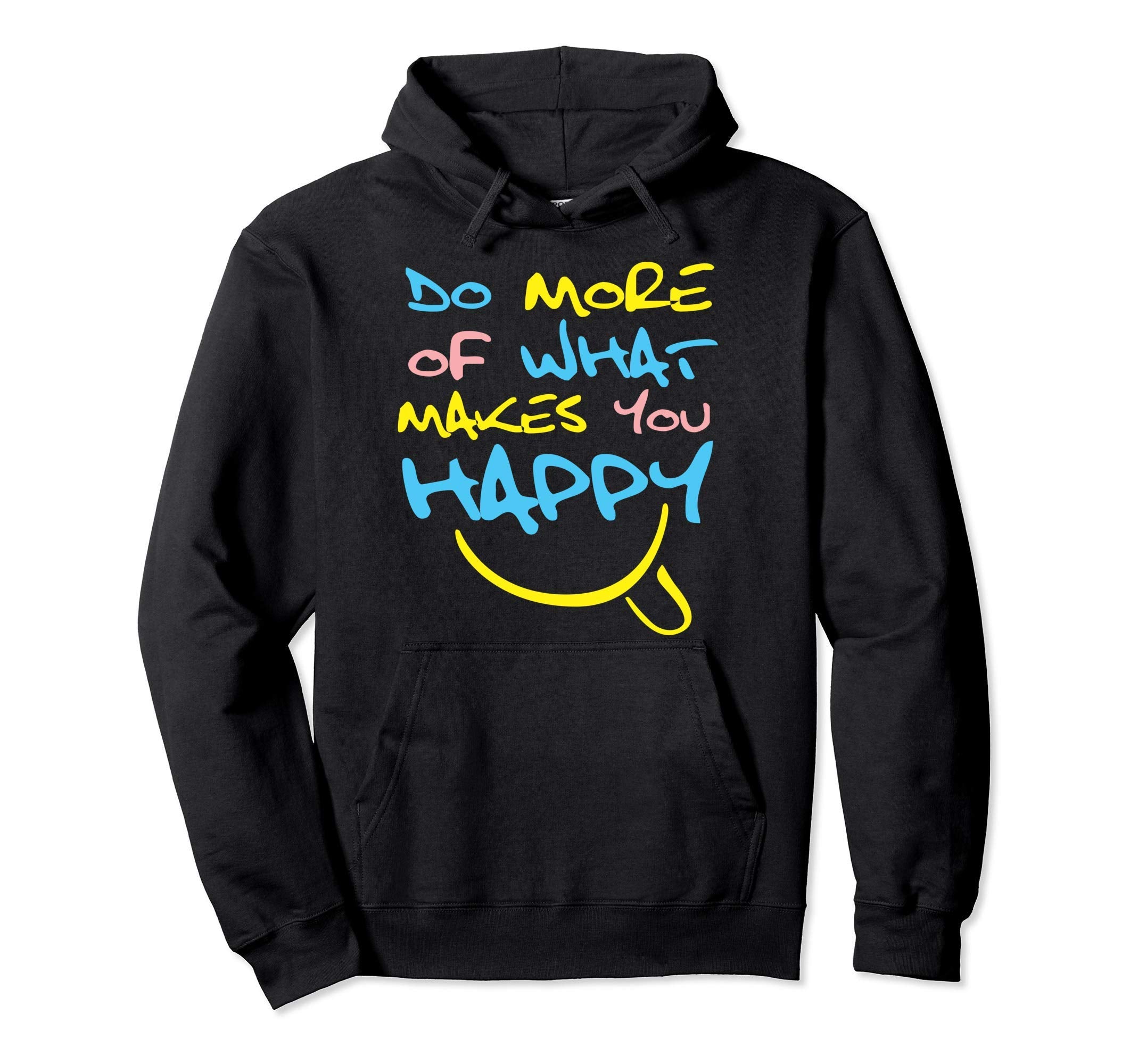 Mental Health Awareness Month Do What Hoodie - Custom Art Print Unisex - T-Shirt, Sweatshirt, Hoodie