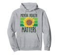 Mental Health Matters Green Sunflower Hoodie - Custom Art Print Men Women - T-Shirt, Sweatshirt, Hoodie