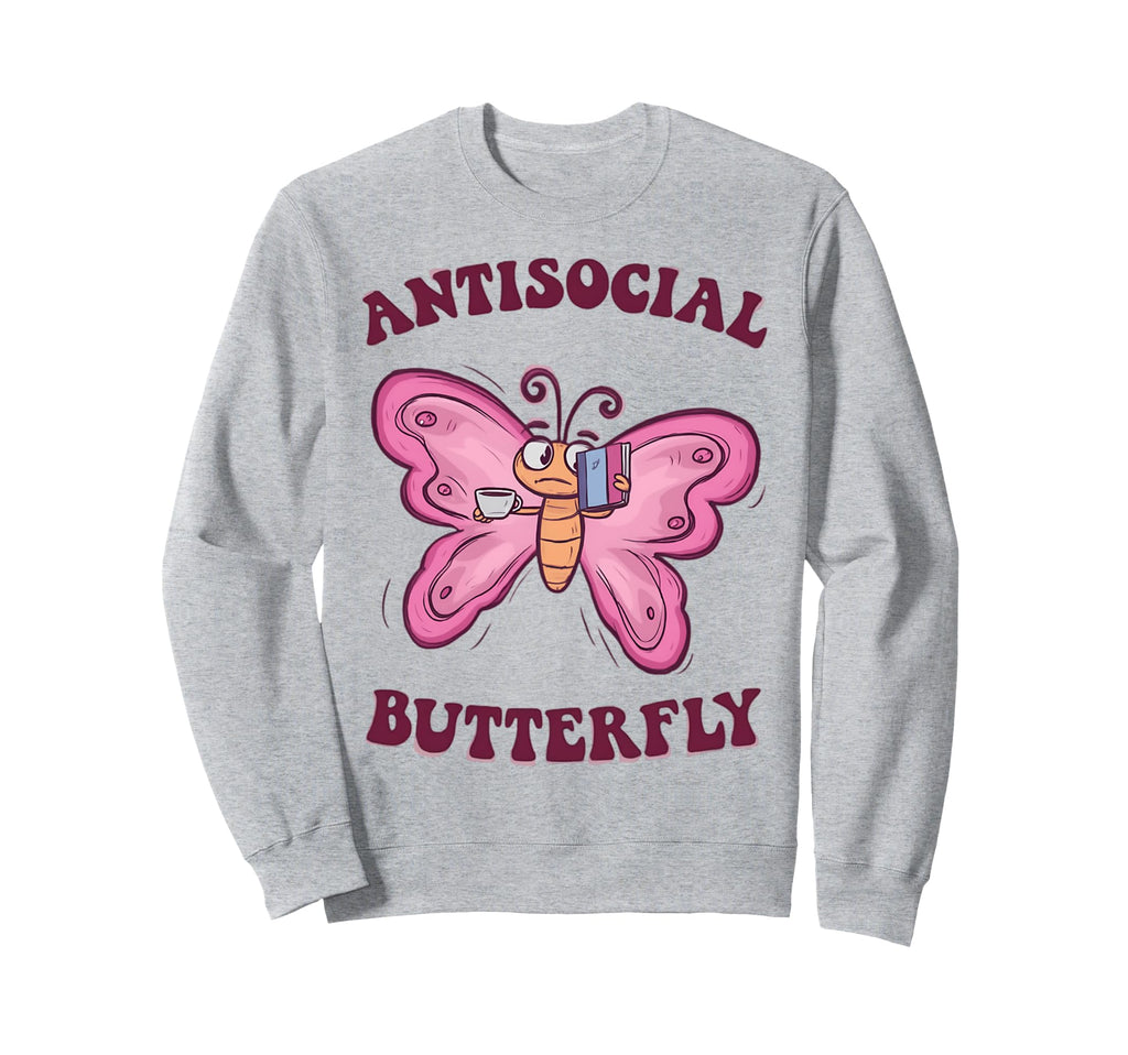 Groovy Anti Social Butterfly Sweatshirt - Fun Novelty Design Men Women - T-Shirt, Sweatshirt, Hoodie