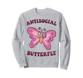 Groovy Anti Social Butterfly Sweatshirt - Fun Novelty Design Men Women - T-Shirt, Sweatshirt, Hoodie