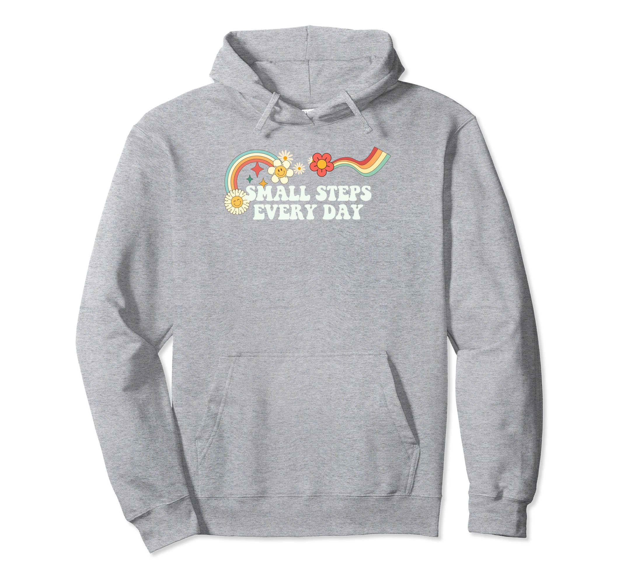 Groovy Funny Small Steps Every Day Hoodie - Minimalist Print for Adults - T-Shirt, Sweatshirt, Hoodie