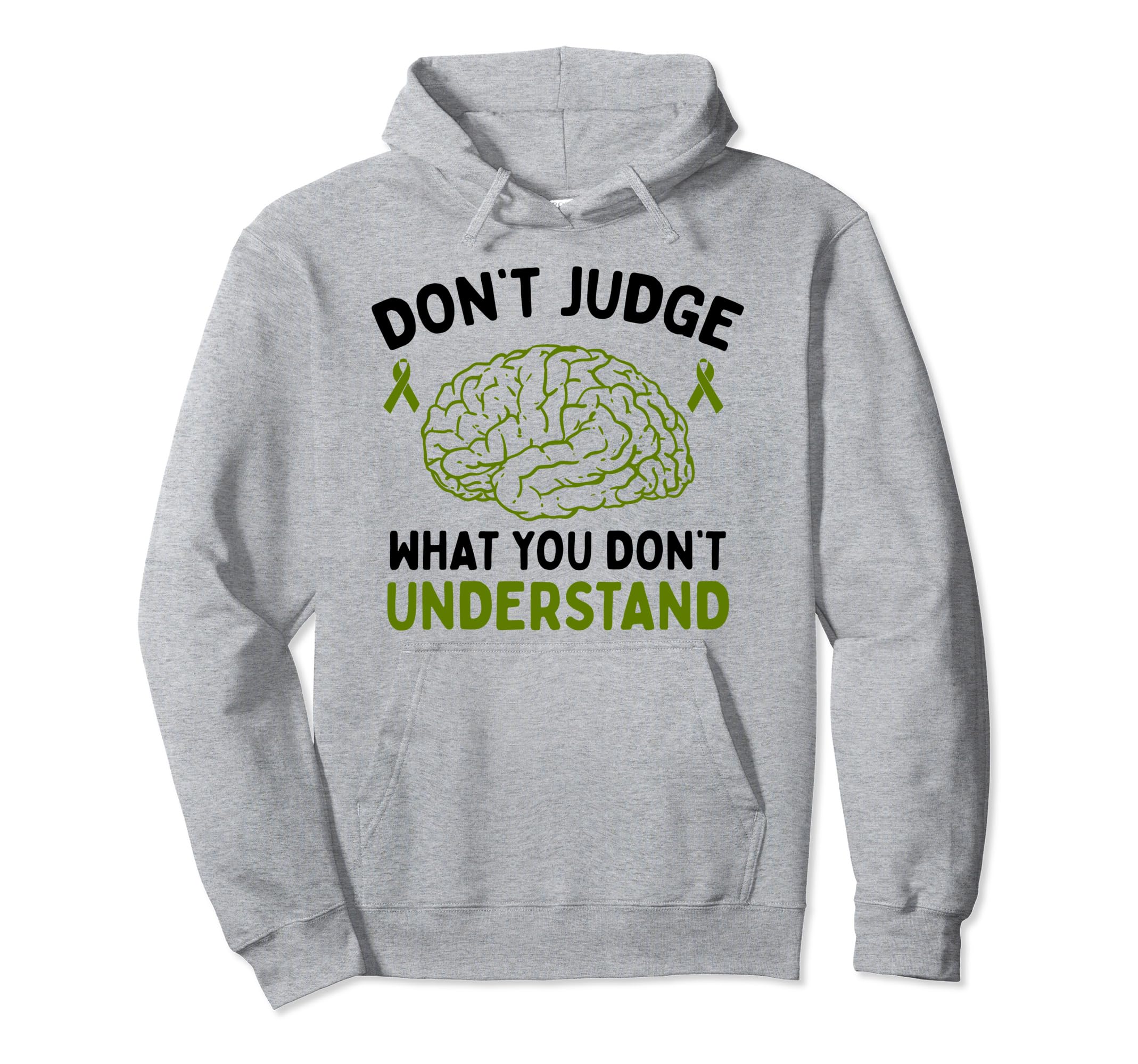 Dont Judge Depression Anxiety Mental Hoodie - Graphic Print for Adults - T-Shirt, Sweatshirt, Hoodie