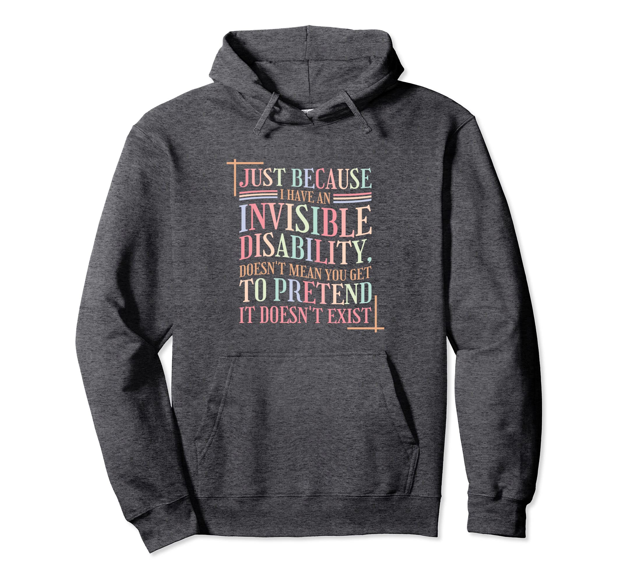 Mental Health Invisible Disability Hoodie - Fun Novelty Design Unisex - T-Shirt, Sweatshirt, Hoodie