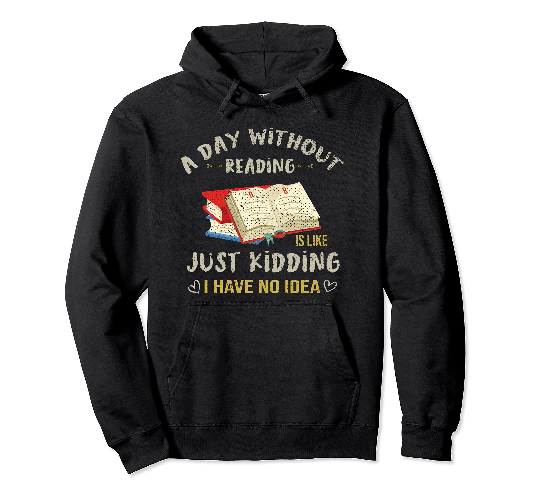 Funny Book Reading Lover Bookworm Hoodie - Custom Art Print for Adults - T-Shirt, Sweatshirt, Hoodie