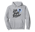 Book Lover Midnight Late Night Reader Hoodie - Trendy Graphic for Adults - T-Shirt, Sweatshirt, Hoodie