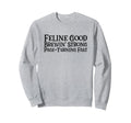 Feline Good Brewin Strong Page Sweatshirt - Minimalist Print Unisex - T-Shirt, Sweatshirt, Hoodie