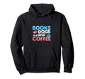 Funny Books Dogs And Coffee Bookworm Hoodie - Graphic Print for Adults - T-Shirt, Sweatshirt, Hoodie