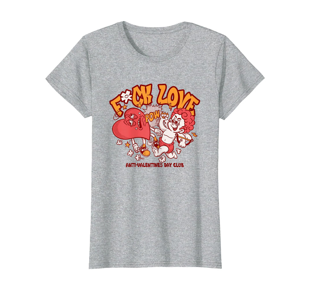 Anti Valentines Day Club Fuck Love T-Shirt - Unique Graphic Men Women - T-Shirt, Sweatshirt, Hoodie