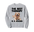 Best Therapy Is Golden Retriever Dog Sweatshirt - Trendy Graphic Men Women - T-Shirt, Sweatshirt, Hoodie