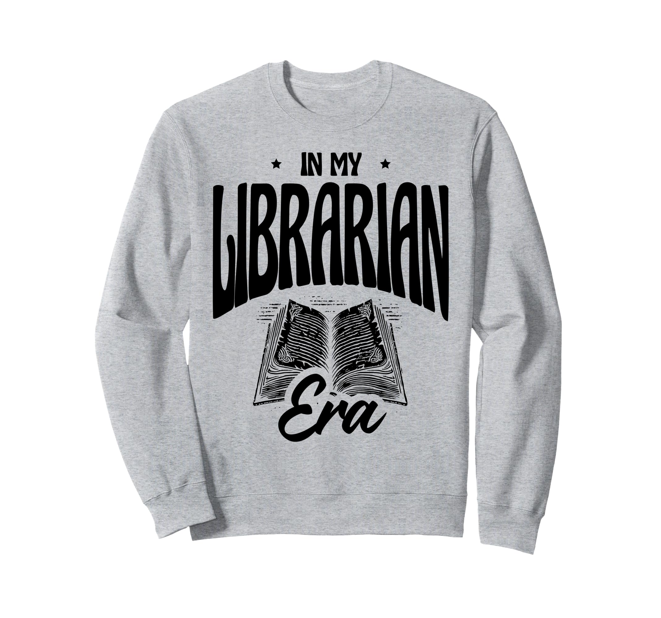 My Librarian Era Library Book Reading Sweatshirt - Trendy Graphic Unisex - T-Shirt, Sweatshirt, Hoodie