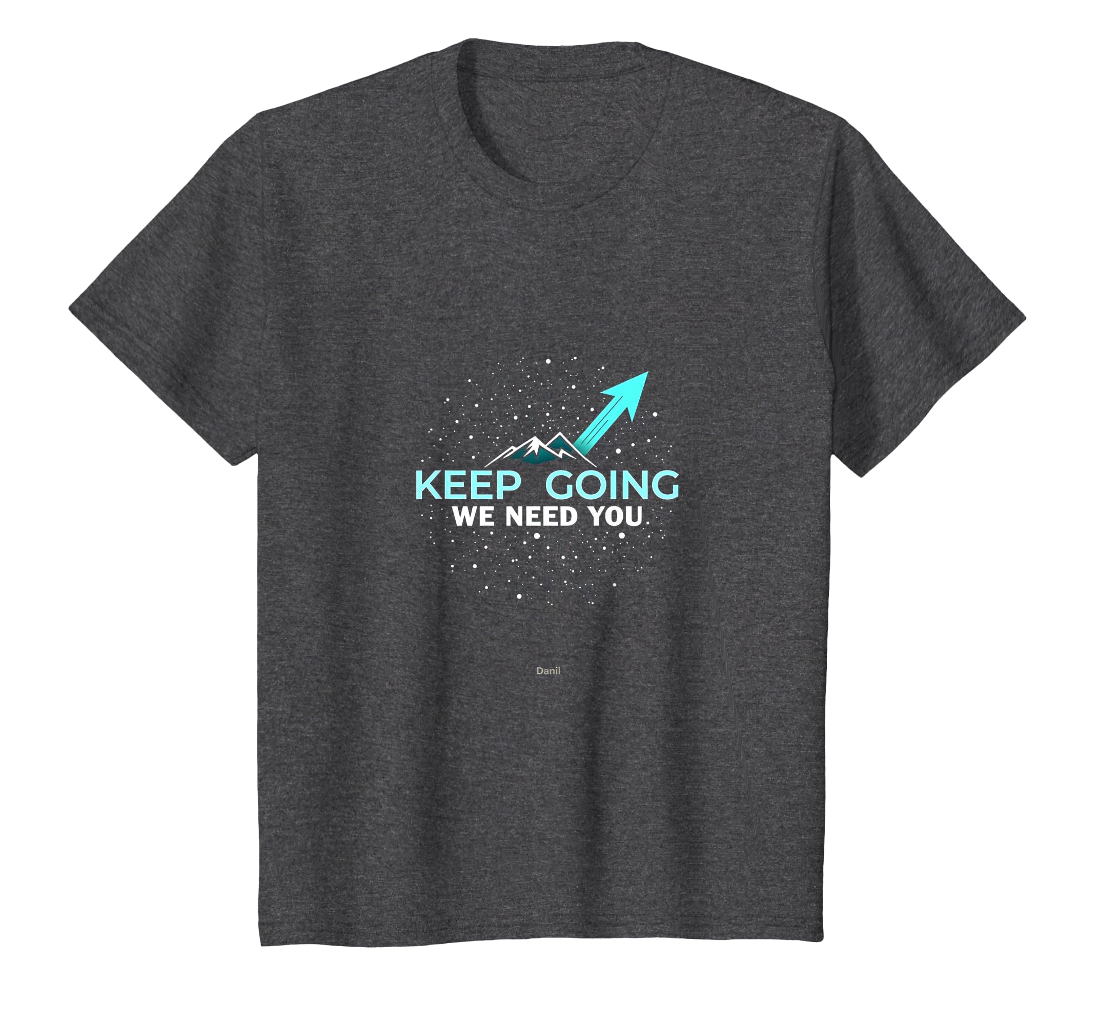 Tomorrow Needs You Keep Going T-Shirt - Streetwear Style for Adults - T-Shirt, Sweatshirt, Hoodie