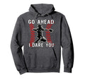 Baseball Catcher Go Ahead I Dare You Hoodie - Aesthetic Graphic Men Women - T-Shirt, Sweatshirt, Hoodie
