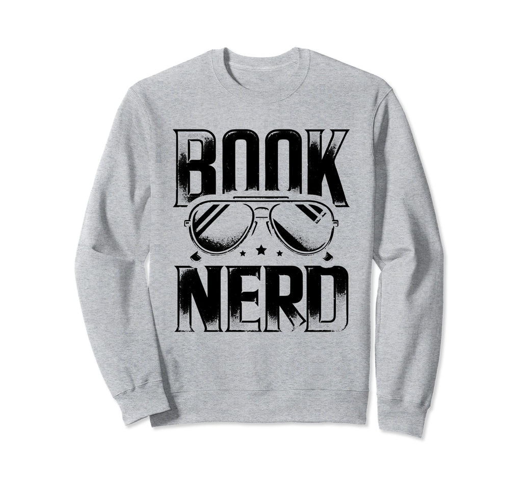 Book Nerd Books Reading Bookworm Sweatshirt - Unique Graphic for Adults - T-Shirt, Sweatshirt, Hoodie