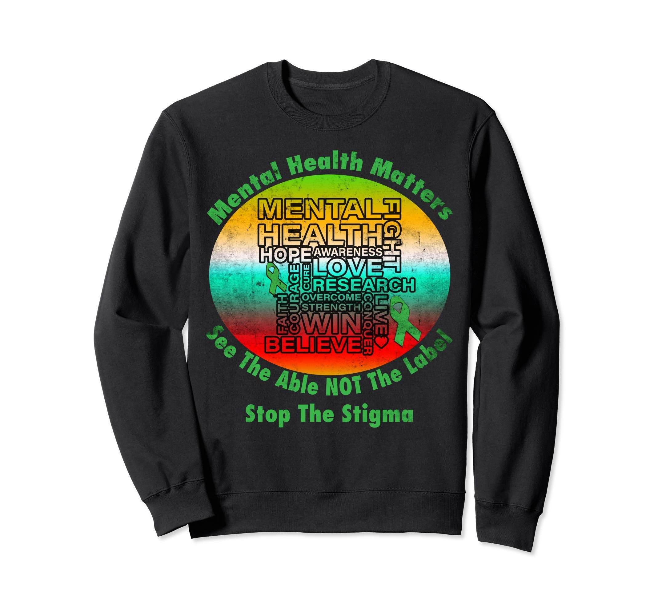Stop Stigma Mental Health Awareness Sweatshirt - Unique Graphic Unisex - T-Shirt, Sweatshirt, Hoodie