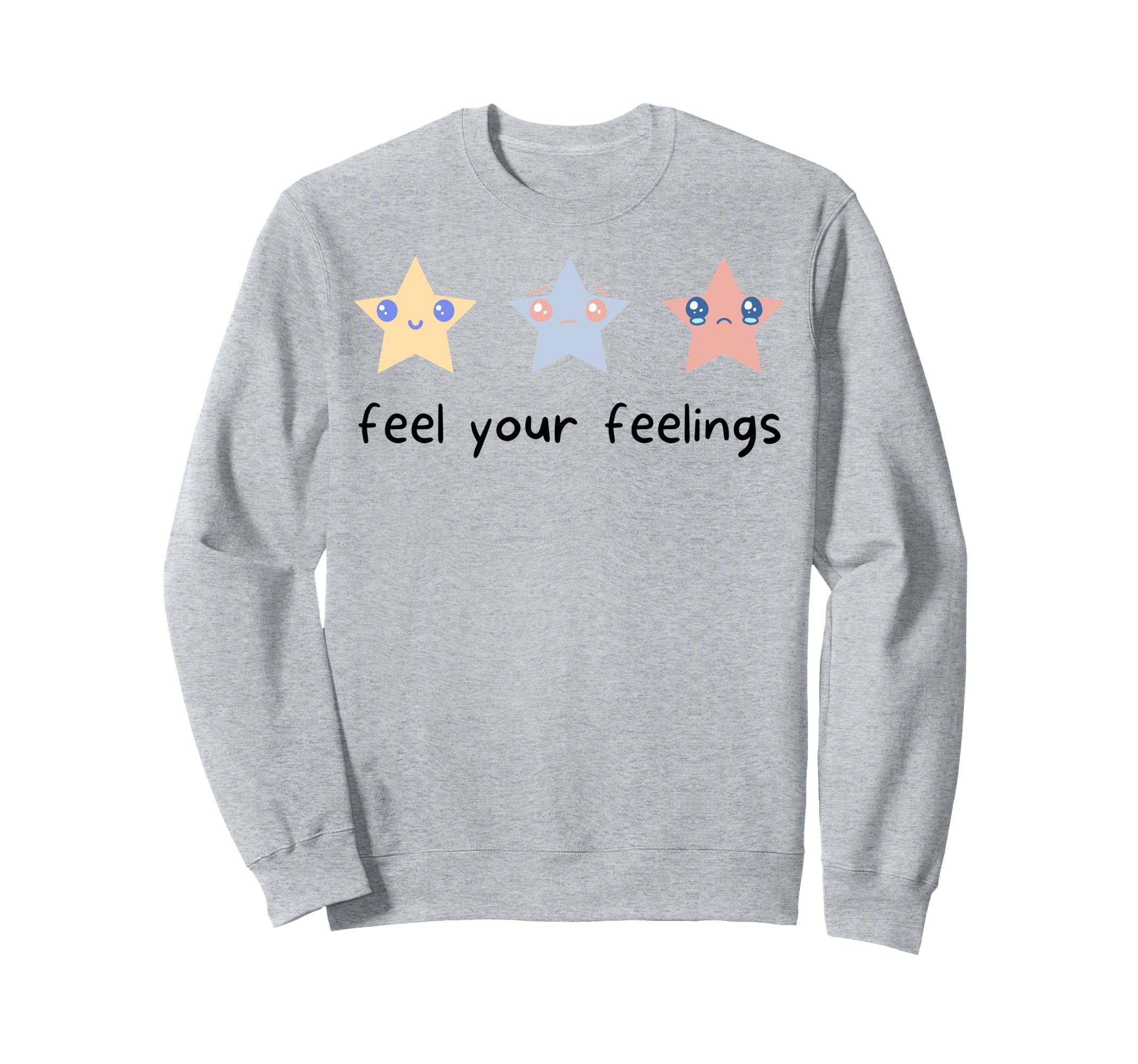 Feel Your Feelings Stars Kawaii Sweatshirt - Minimalist Print Unisex - T-Shirt, Sweatshirt, Hoodie