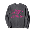 Mental Health Taking Care Sweatshirt - Fun Novelty Design Men Women - T-Shirt, Sweatshirt, Hoodie