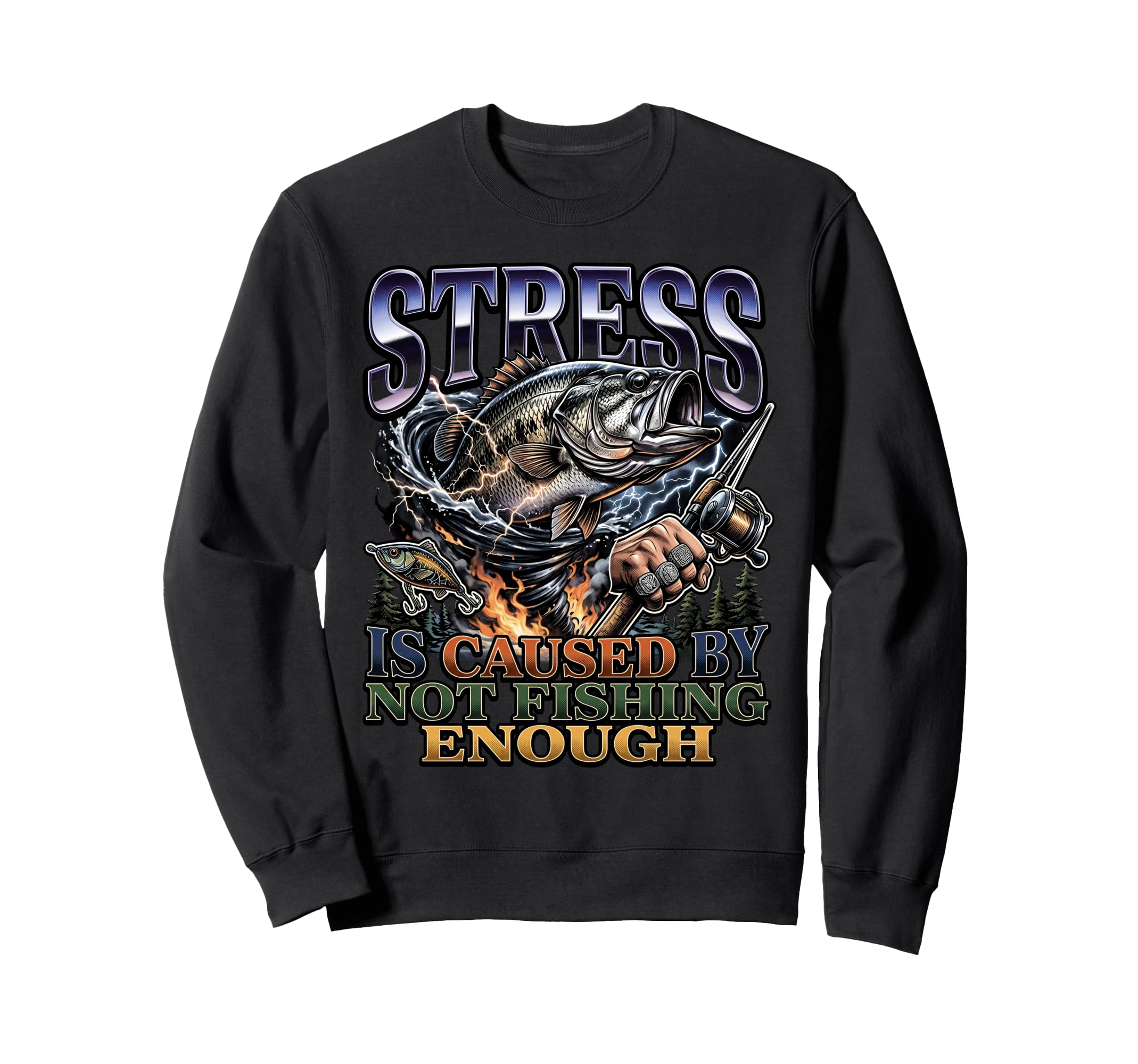 Bass Angler Stress Is Caused Not Sweatshirt - Streetwear Style for Adults - T-Shirt, Sweatshirt, Hoodie