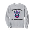 Hold Partner Im Overstimulated Sweatshirt - Minimalist Print for Adults - T-Shirt, Sweatshirt, Hoodie