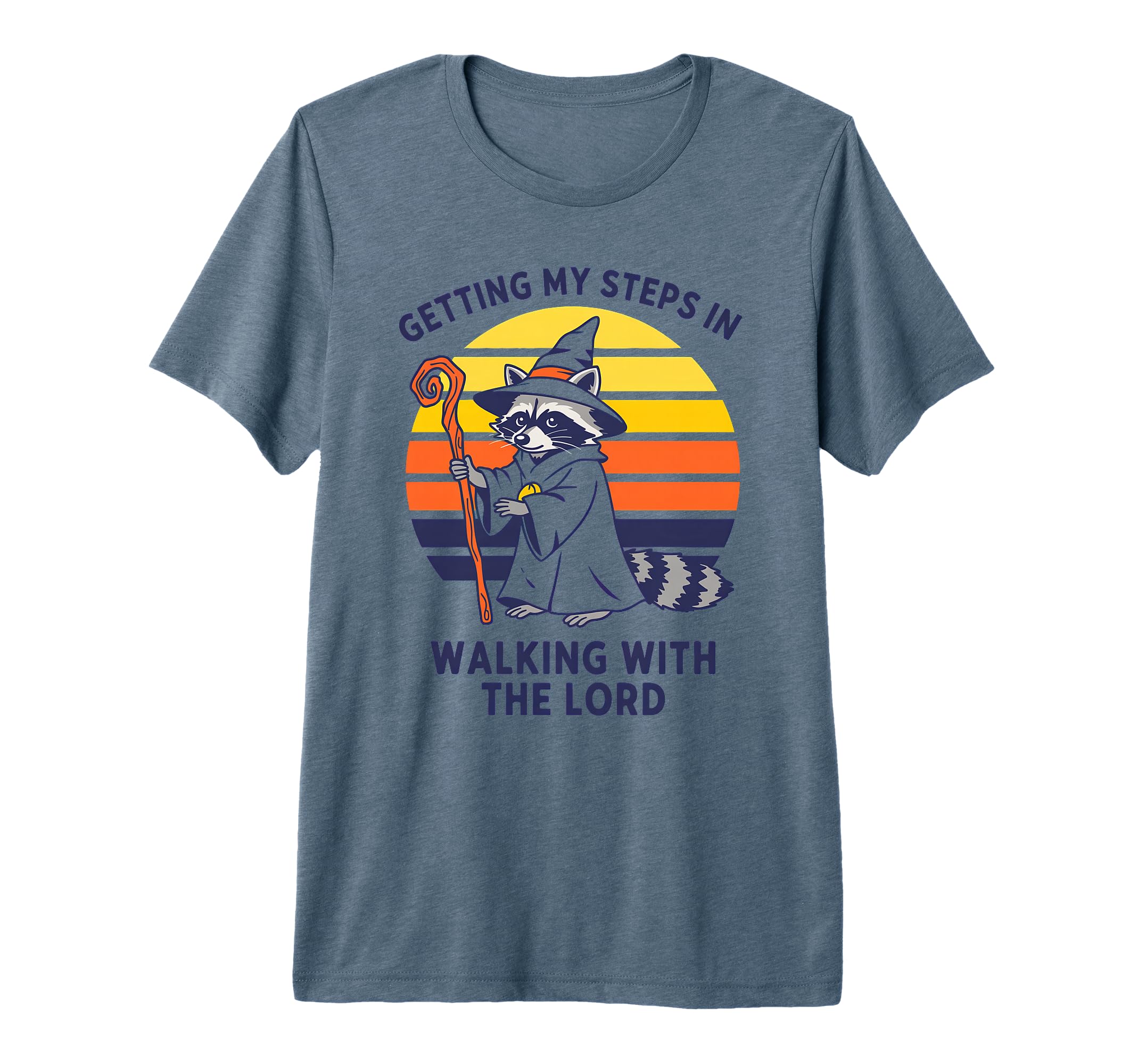 Getting My Steps Walking Lord Raccoon Tri T-Shirt - Novelty Apparel Unisex - T-Shirt, Sweatshirt, Hoodie
