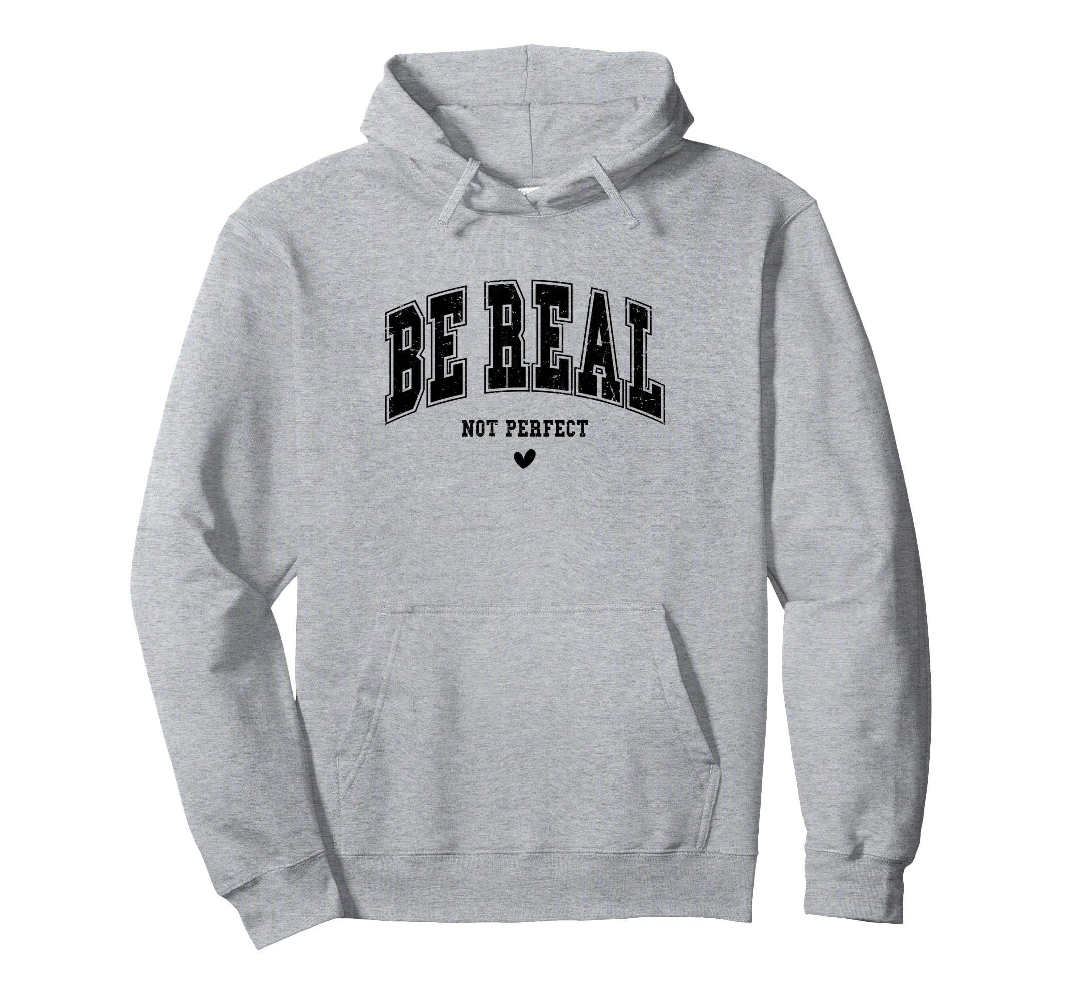 Be Real Not Typography Self Care Mental Hoodie - Aesthetic Graphic Unisex - T-Shirt, Sweatshirt, Hoodie
