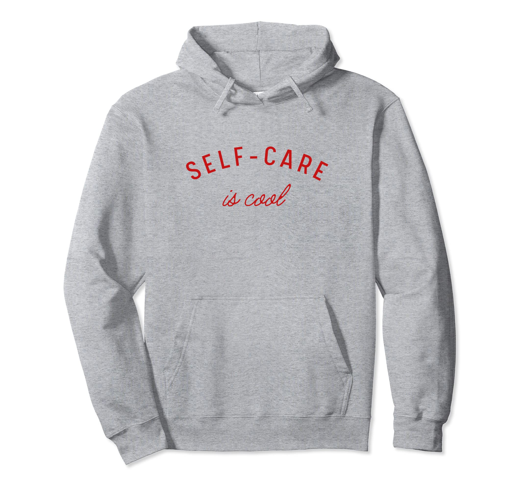 Self Care Is Mental Health Positive Hoodie - Trendy Graphic Men Women - T-Shirt, Sweatshirt, Hoodie