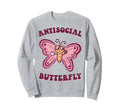Groovy Anti Social Butterfly Sweatshirt - Streetwear Style Men Women - T-Shirt, Sweatshirt, Hoodie