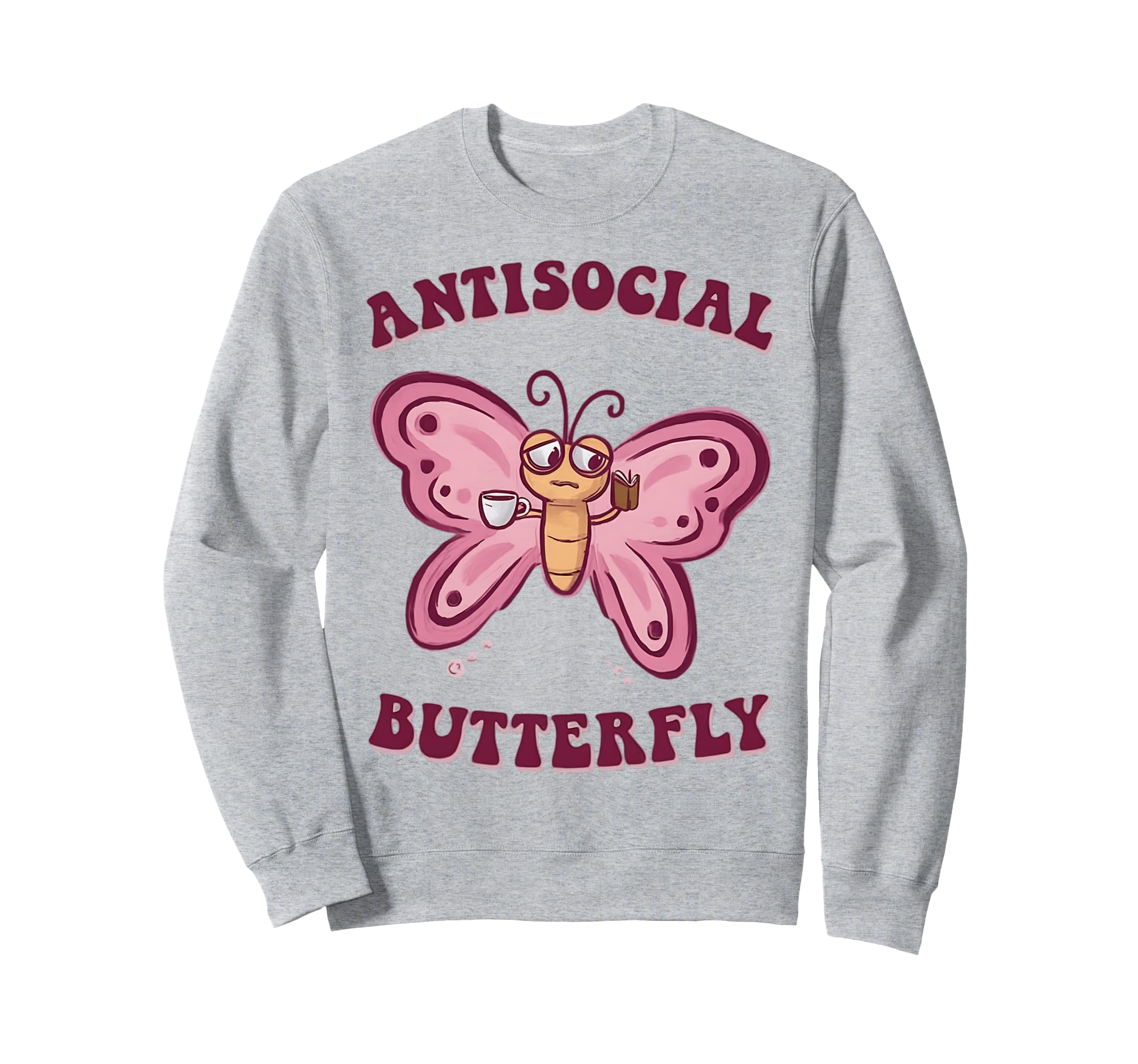 Groovy Anti Social Butterfly Sweatshirt - Streetwear Style Men Women - T-Shirt, Sweatshirt, Hoodie