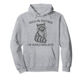 Hold Partner Im Overstimulated Opossum Hoodie - Unique Graphic for Adults - T-Shirt, Sweatshirt, Hoodie